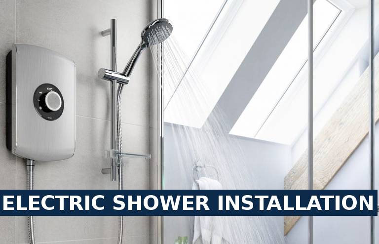 Electric shower installation Waterloo