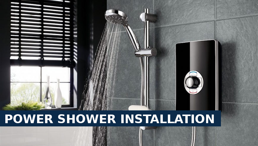 Power shower installation Waterloo